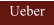 Ueber